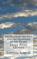 The Peace of the Soul and the Happiness of the Heart