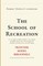 The School of Recreation
