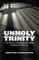 Unholy Trinity