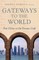 Gateways to the World