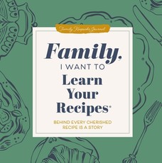 Family, I Want to Learn Your Recipes