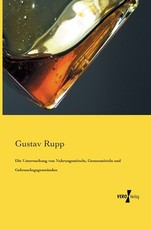 Die Untersuchung von Nahrungsmitteln, Genussmitteln und GebrauchsgegenstÃ¤nden