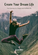Create Your Dream Life