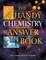 The Handy Chemistry Answer Book