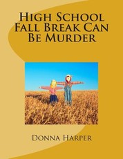 High School Fall Break Can Be Murder