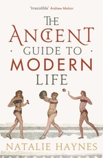 The Ancient Guide to Modern Life