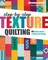 Step-by-Step Texture Quilting