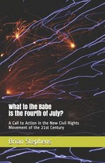 What to the Babe is the Fourth of July?