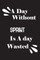A day without sprint is a day wasted