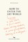 How to Enter the Art World...