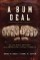 Bum Deal