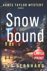 Snowbound - Large Print - A Holiday Mystery