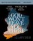 God Won't Leave You There Bible Study Guide Plus Streaming Video