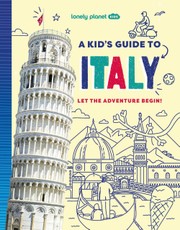 Lonely Planet Kids A Kid's Guide to Italy