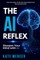 The AI Reflex