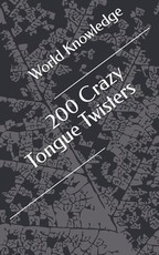 200 Crazy Tongue Twisters