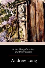 In the Wrong Paradise, and Other Stories