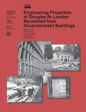 Engineering Properties of Douglas-fir Lumber Reclaimed from Deconstructed Buildings