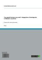 You speak German very well - Integration of immigrants in Western countries