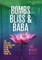 Bombs, Bliss and Baba