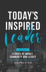 Today's Inspired Leader Vol. II