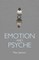Emotion and Psyche