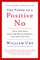 The Power of a Positive No