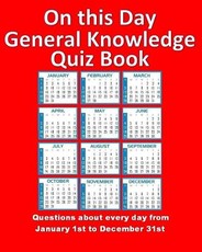 On this Day General Knowledge Quiz Book