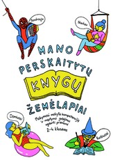 Mano perskaitytų knygų žemėlapiai: mokymosi mokytis kompetenciją ir mąstymo gebėjimus ugdanti priemonė 2-4 klasėms
