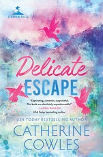 Delicate Escape (Sparrow Falls #2)