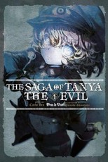 The Saga of Tanya the Evil, Vol. 1 (Light Novel)