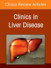 Complications of Cirrhosis, An Issue of Clinics in Liver Disease