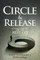 Circle & Release - Act where it matters. Let the rest go.