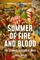 Summer of Fire and Blood