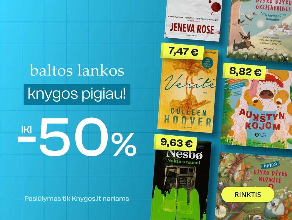 Leidyklos BALTOS LANKOS knygoms iki -50%!