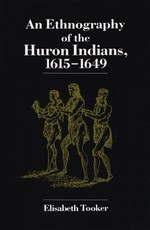 Ethnography of the Huron Indians