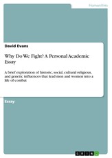 Why Do We Fight? A Personal Academic Essay
