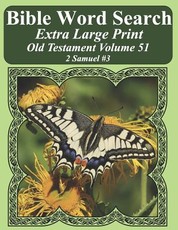 Bible Word Search Extra Large Print Old Testament Volume 51