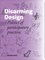 Disarming Design