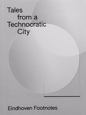 Tales from a Technocratic City