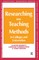 Researching into Teaching Methods