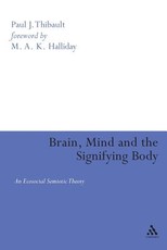 Brain, Mind, and the Signifying Body