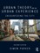 Parker, S: Urban Theory and the Urban Experience