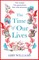 The Time of Our Lives