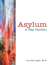 Asylum: A Gay Dachau