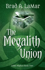 The Megalith Union (Celtic Mythos, #2)