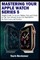 Mastering Your Apple Watch Series 5