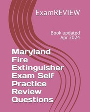Maryland Fire Extinguisher Exam Self Practice Review Questions