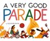 A Very Good Parade