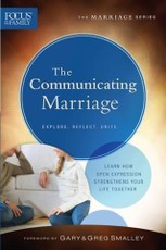 Communicating Marriage (Focus on the Family Marriage Series)